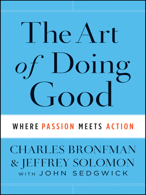 Title details for The Art of Doing Good by Charles Bronfman - Available